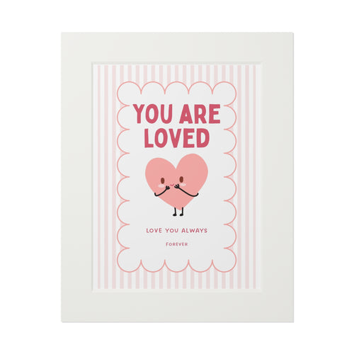 You Are Loved Art Print