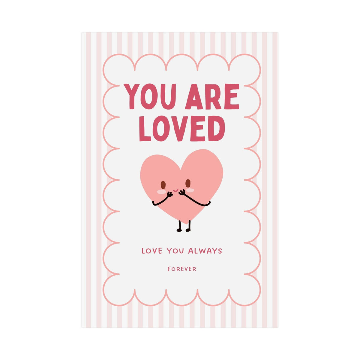 You Are Loved Poster
