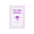 You Are Enough Wall Art Print