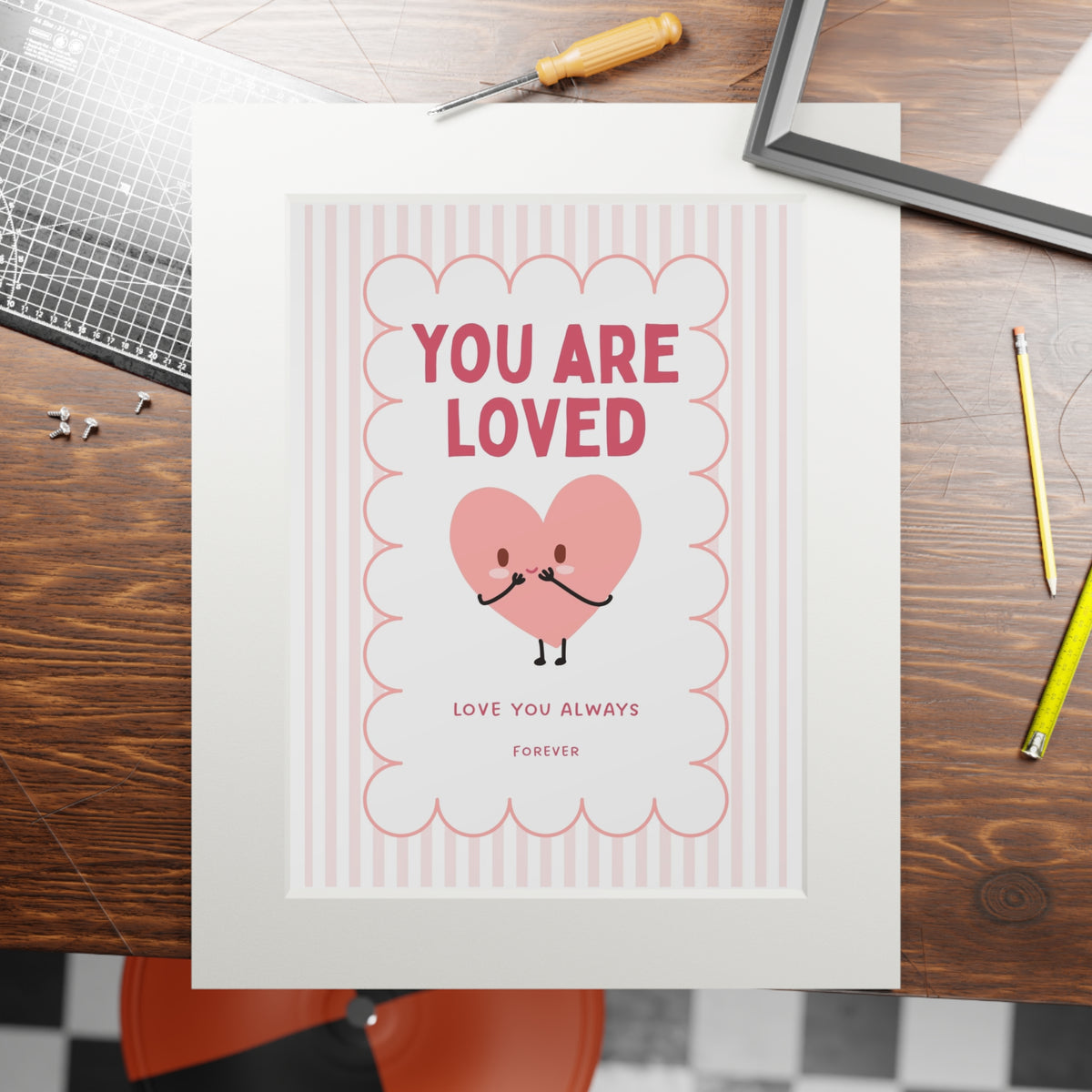You Are Loved Art Print