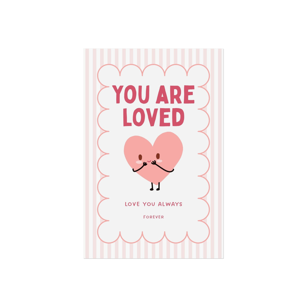 You Are Loved Print