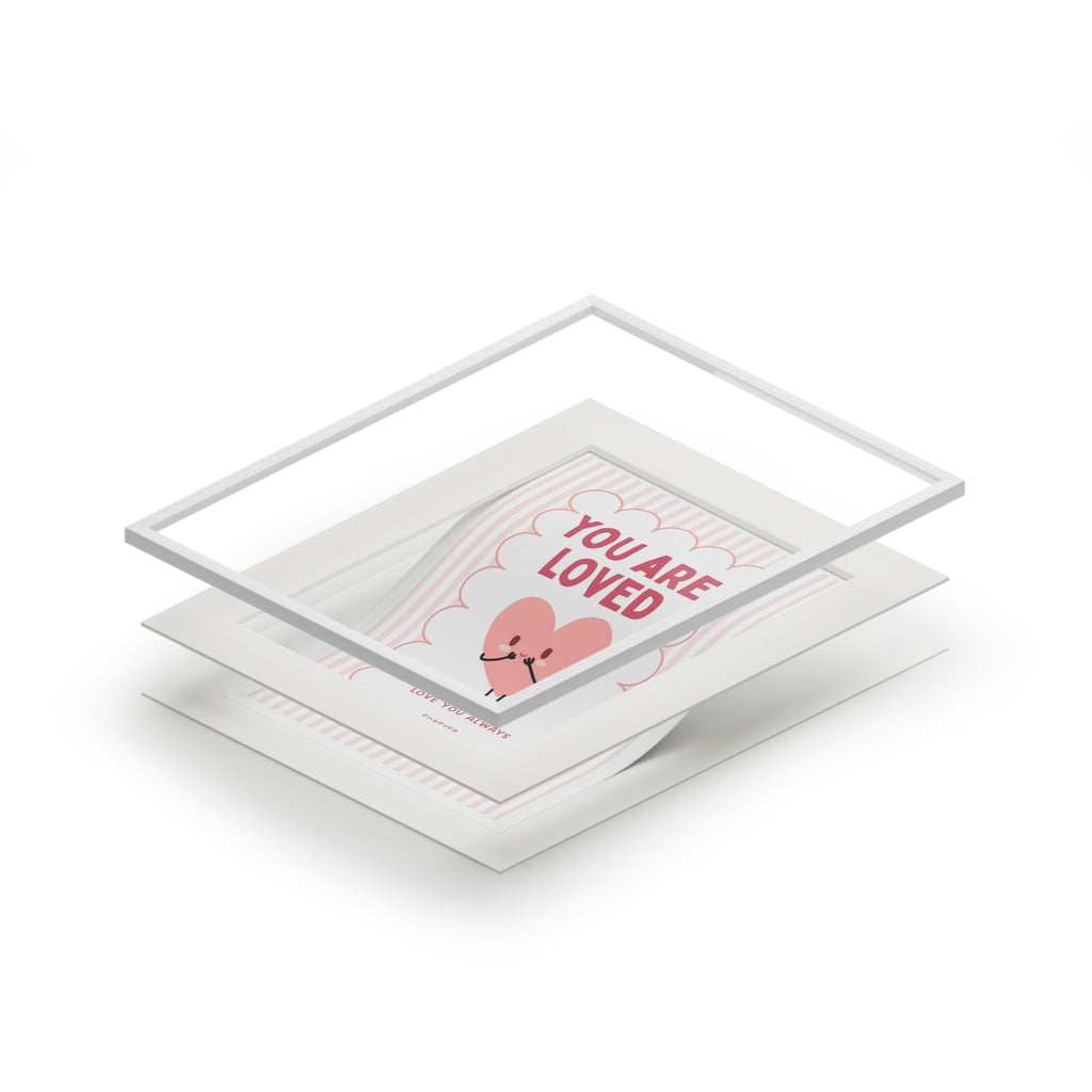You Are Loved Art Print