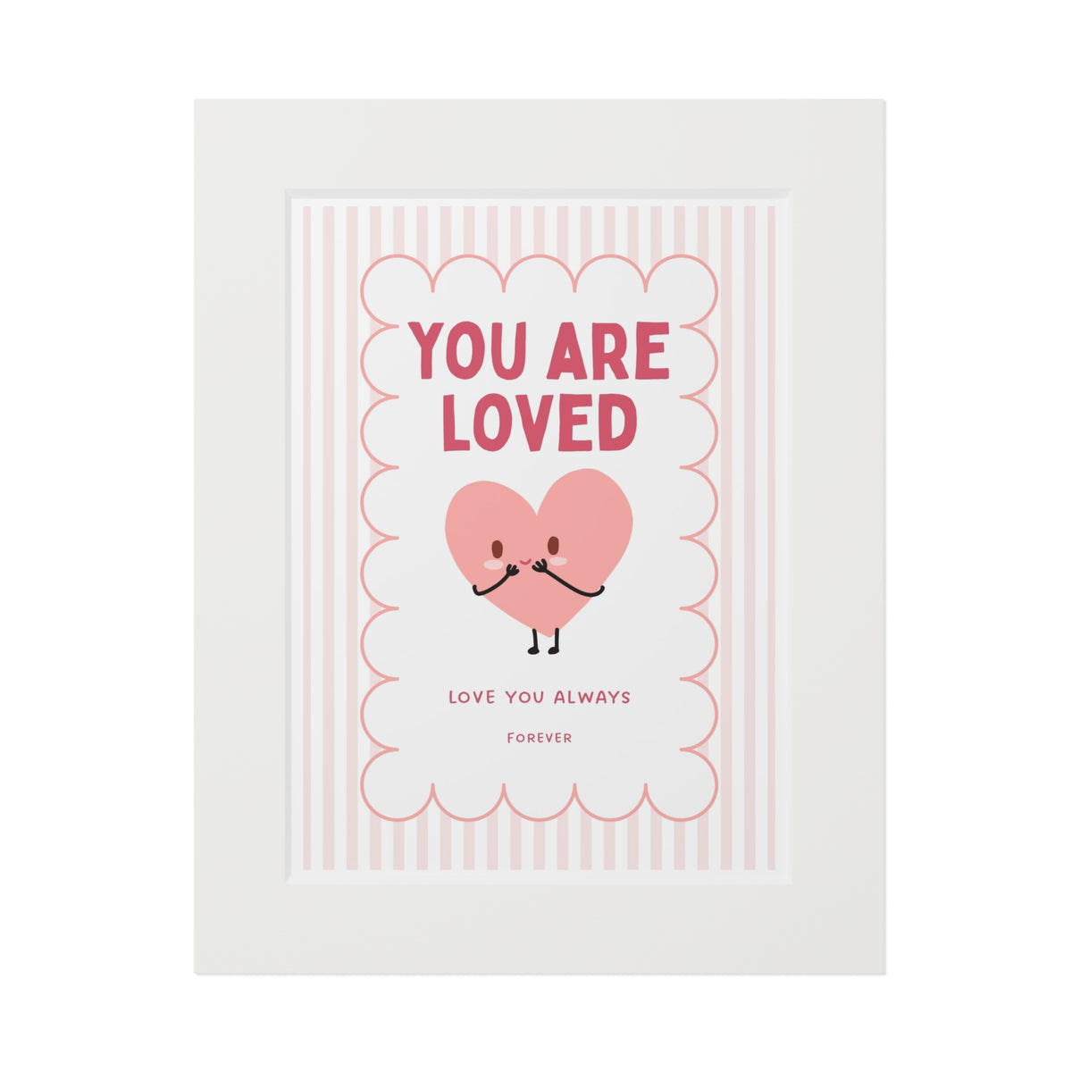 You Are Loved Art Print